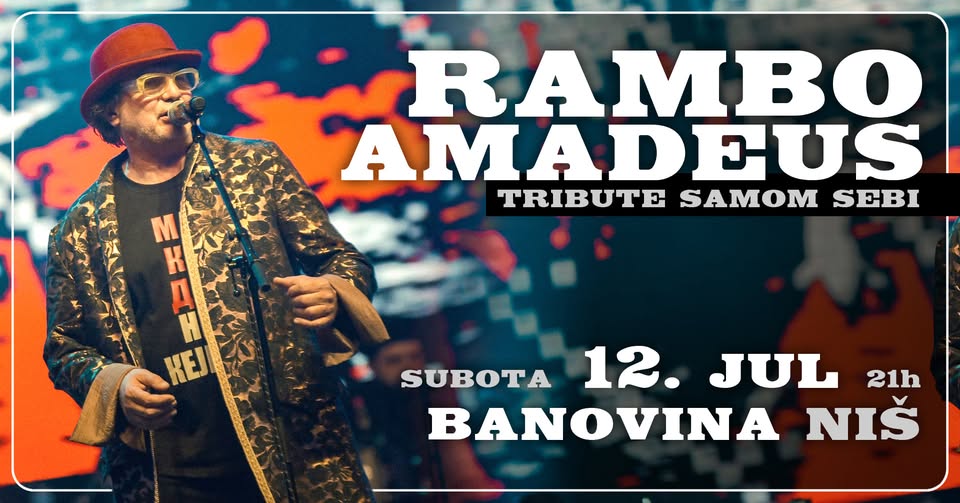 Rambo Amadeus i bend stižu i u nišku Banovinu!