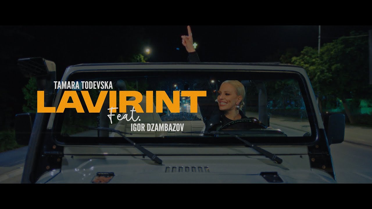 Tamara Todevska feat Igor Dzambazov - Lavirint